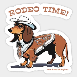 RODEO TIME! (Brown dachshund wearing white cowboy hat) Sticker